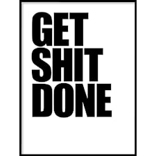 Get shit done Poster30x40cm