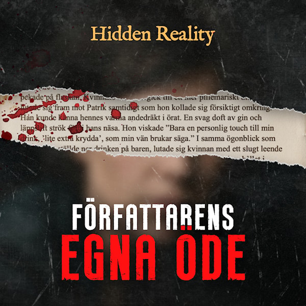 Författarens egna öde, Hidden Reality (SE)