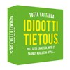 Idioottiitetous - TOTTA VAI TARUA (FI)