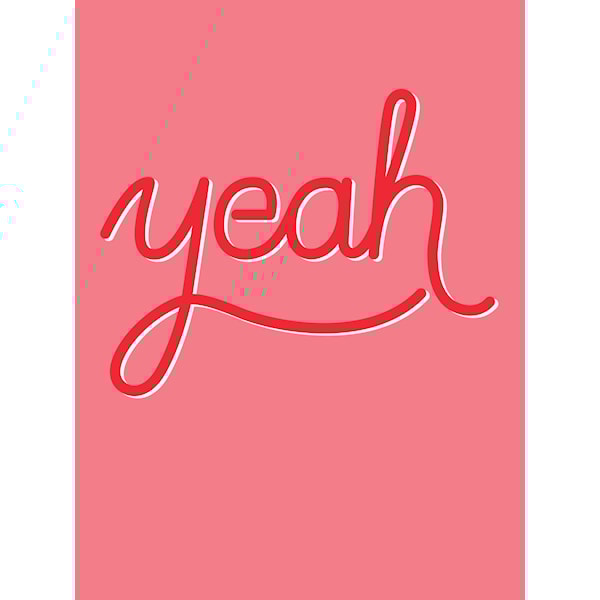 Yeah! Juliste 21x30cm