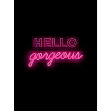 Hello Gorgeous Poster A4
