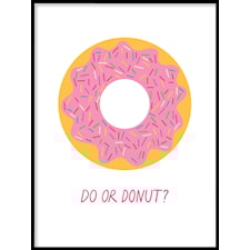 Do or Donut Poster50x70cm