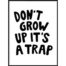 Don´t grow up Poster30x40cm